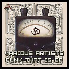 Various Artists: Funk That Is Ep