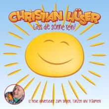 Christian Hüser: Lass die Sonne rein!