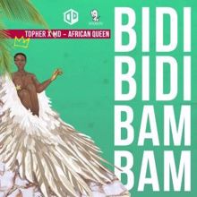 Topher & MD: Bidi Bidi Bam Bam (African Queen)