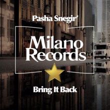 Pasha Snegir': Bring It Back