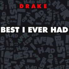 Drake: Best I Ever Had