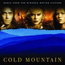 Original Motion Picture Soundtrack: Cold Mountain (Music From the Miramax Motion Picture)