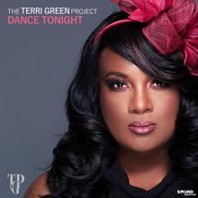 The Terri Green Project: Dance Tonight