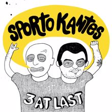 Sporto Kantes: 3 At Last