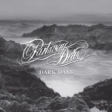 Parkway Drive: Dark Days