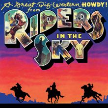 Riders In The Sky: A Great Big Western Howdy!
