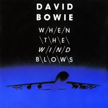 David Bowie: When the Wind Blows