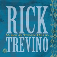 Rick Treviño: Because of You