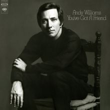 ANDY WILLIAMS: It's Too Late