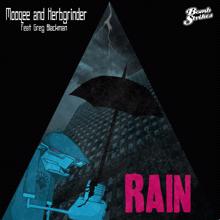 Mooqee & HerbGrinder (feat. Greg Blackman): Rain