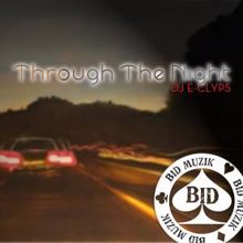 DJ E-Clyps: Through the Night