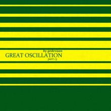 Gedevaan: Great Oscillation, Pt. 13