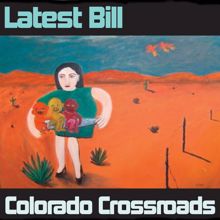 Latest Bill: Colorado Crossroads