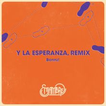Enjambre: Y La Esperanza (Bonnz Remix)