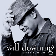 Will Downing: After Tonight (Between The Sheets Remix)