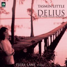Tasmin Little: Delius: The Four Violin Sonatas