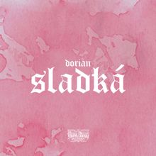 Dorian: Sladká