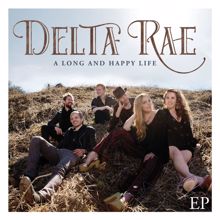 Delta Rae: I Moved South