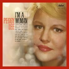 Peggy Lee: I’m A Woman (Expanded Edition) (I’m A WomanExpanded Edition)