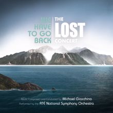 Michael Giacchino: Parting Words (From "We Have to Go Back: The LOST Concert")