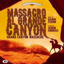 Gianni Ferrio: Massacro al grande canyon (Original Motion Picture Sountrack)