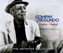 Compay Segundo: Gracias Compay (The Definitive Collection)