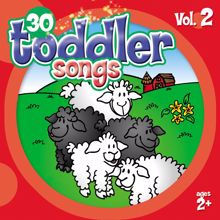 The Countdown Kids: 30 Toddler Songs, Vol. 2