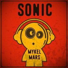 Mykel Mars: Sonic