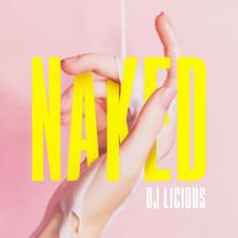 DJ Licious: Naked