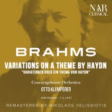 Concertgebouw Orchestra, Otto Klemperer: Variations on a Theme by Haydn in B-Flat Major, Op. 56a, IJB 146: VII. Variation 6. Vivace