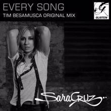 Sara Cruz: Every Song (Tim Besamusca Original Mix)