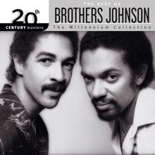 The Brothers Johnson: 20th Century Masters: The Millennium Collection: Best Of Brothers Johnson