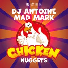 DJ Antoine & Mad Mark: Chicken Nuggets