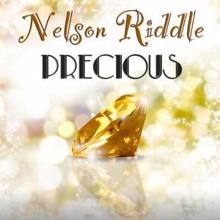 Nelson Riddle: Precious