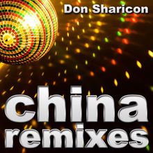 Don Sharicon: China (Remixes)