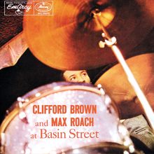 Clifford Brown, Max Roach: Clifford Brown And Max Roach At Basin Street