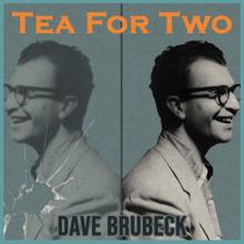 DAVE BRUBECK: You Stepped out of a Dream