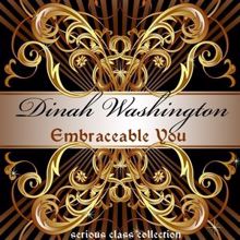 Dinah Washington: T'aint Nobody's Business If I Do