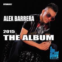 Alex Barrera: Alex Barrera - The Album 2015