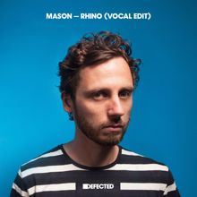 Mason: Rhino (Vocal Edit)