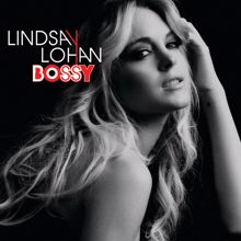 Lindsay Lohan: Bossy