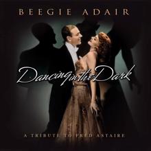 Beegie Adair: The Way You Look Tonight (Dancing In The Dark Album Version) (The Way You Look Tonight)