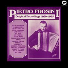 Pietro Frosini: Original Recordings 1920-1935