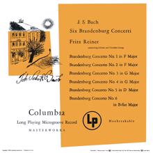 Fritz Reiner: Brandenburg Concertos 1 - 6 (Remastered)