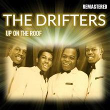 The Drifters: Up on the Roof (Remastered)