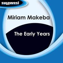 Miriam Makeba: The Early Years