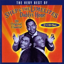 Shep & The Limelites: Daddy's Home: The Very Best Of Shep & The Limelites