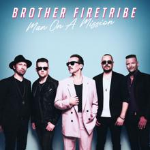 Brother Firetribe: Man On A Mission