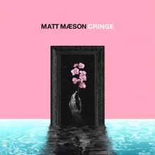 Matt Maeson: Cringe