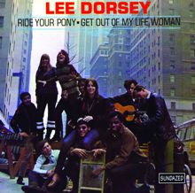 Lee Dorsey: Ride Your Pony